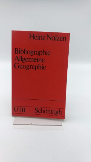 Nolzen, Heinz: Bibliographie allgemeine Geographie Grundlagenliteratur der Geographie als Wissenschaft