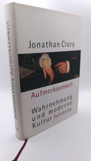 Crary, Jonathan: Aufmerksamkeit Wahrnehmung und moderne Kultur
