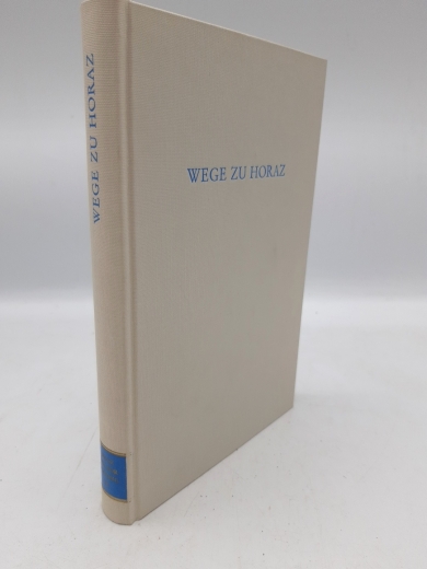 Oppermann, Hans (Herausgeber): Wege zu Horaz Wege der Forschung. Band IC