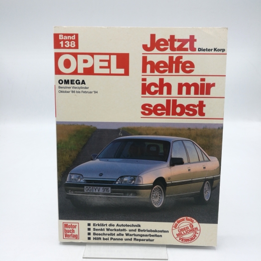 Korp, Dieter: Jetzt helfe ich mir selbst. Opel Omega  Vierzylinder ohne Diesel ab Oktober '86