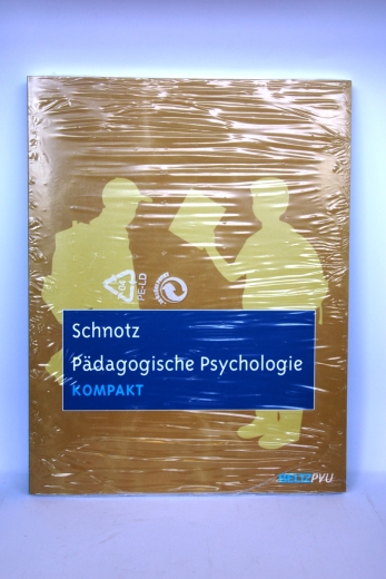 Schnotz, Wolfgang: Pädagogische Psychologie kompakt 