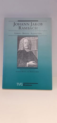 Bister, Ulrich (Hrsg.): Johann Jakob Rambach Leben - Briefe - Schriften
