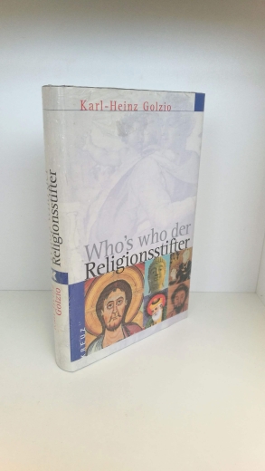 Golzio, Karl-Heinz: Who's who der Religionsstifter 