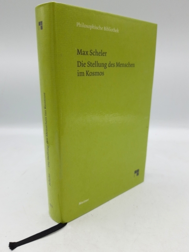 Scheler, Max: Die Stellung des Menschen im Kosmos mit einer Einleitung und Anmerkungen herausgegeben von Wolfhart Henckmann