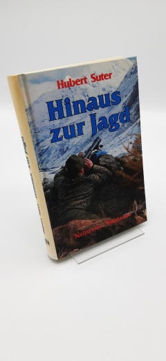 Suter, Hubert (Verfasser): Hinaus zur Jagd / Hubert Suter 