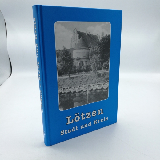 Madeya, Rudolf (Herausgeber): Lötzen, Stadt und Kreis / hrsg. von der Kreisgemeinschaft Lötzen, Ostpreussen e.V. [Hrsg. Rudolf Madeya