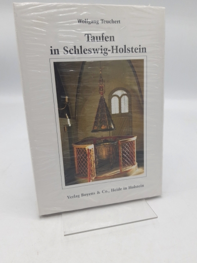 Teuchert, Wolfgang: Taufen in Schleswig-Holstein Taufen in Stein, Bronze u. Holz vom Mittelalter bis zur Gegenwart