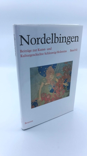 Lohmeier (Hrsg.), Dieter: NORDELBINGEN. 82. Band. Beiträge zur Kunst- und Kulturgeschichte 