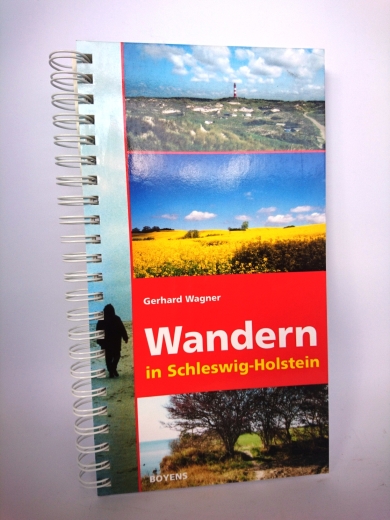 Wagner, Gerhard: Wandern in Schleswig-Holstein 