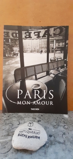 Gautrand, Jean-Claude (Mitwirkender)Miller, Chris (Übersetzer): Paris mon amour / Jean-Claude Gautrand. [Engl. transl. Chris Miller. German transl.: Verena Vannahme