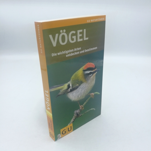 Lang, Angelika (Mitwirkender): Vögel Die wichtigsten Arten entdecken und bestimmen] / Angelika Lang. [Hrsg.: Georg Kessler