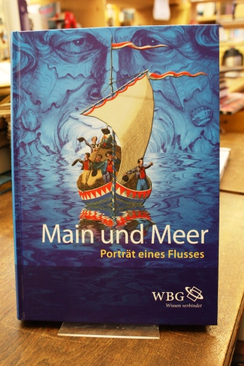 Riepertinger, Rainhard (Herausgeber): Main und Meer Porträt eines Flusses. Katalog zur Bayerischen Landesausstellung 2013; Kunsthalle Schweinfurt, 9. Mai bis 13. Oktober 2013
