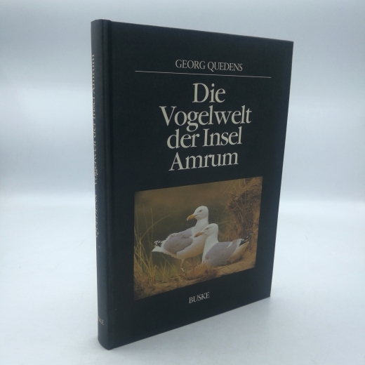 Quedens, Georg: Die Vogelwelt der Insel Amrum Mit einem Abriß der Amrumer Säugetier- und Amphibienwelt