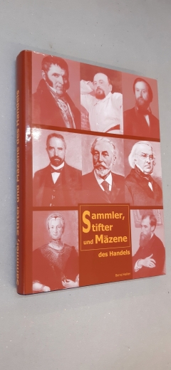 Hallier, Bernd: Sammler, Stifter und Mäzene des Handels Band 1