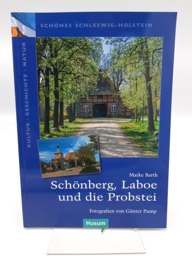 Barth, Maike: Schönberg, Laboe und die Probstei 