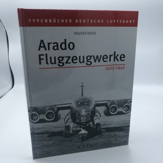 Koos, Volker: Arado-Flugzeugwerke 1925 - 1945