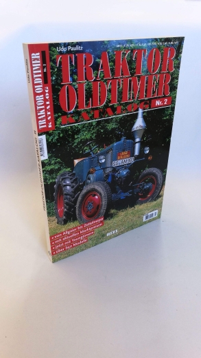 Udo Paulitz: Traktor Oldtimer Katalog Nr. 2