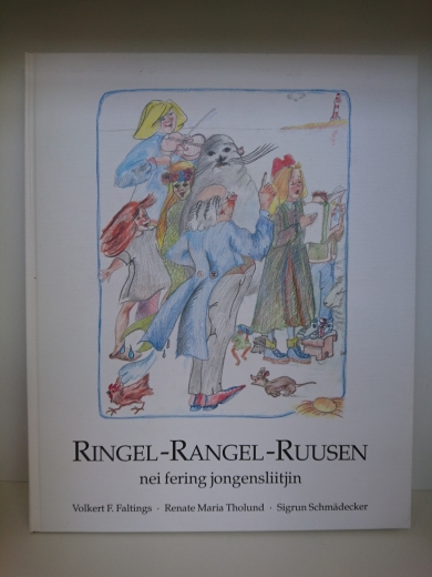 Volkert Faltings u.a.: Ringel - Rangel - Ruusen. Nei Fering Jongensliitjin