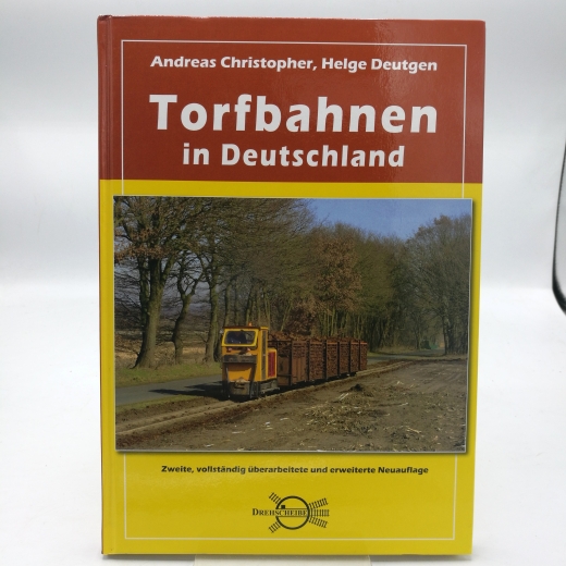 Christopher, Andreas: Torfbahnen in Deutschland 