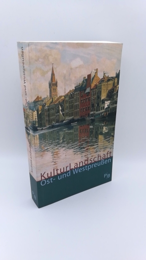 Krombach, Tanja (Herausgeber): Kulturlandschaft Ost- und Westpreußen
