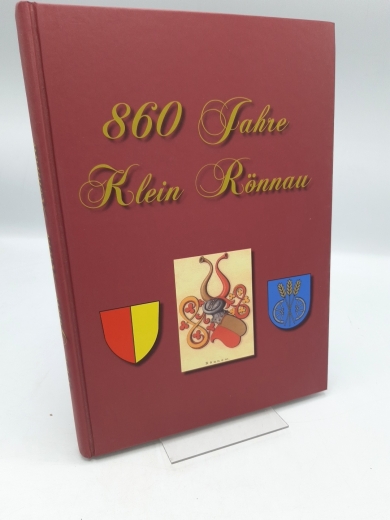 Bostedt, Klaus: 860 Jahre Klein Rönnau / [Autoren Klaus Bostedt; Peter Rybka. Hrsg.: Gemeinde Klein Rönnau