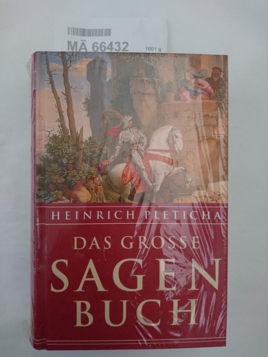 Pleticha, Heinrich [Hrsg.]Hartl, Sonja [Bearb.]: Das grosse Sagenbuch / Heinrich Pleticha. [Textbearb. Sonja Hartl ...