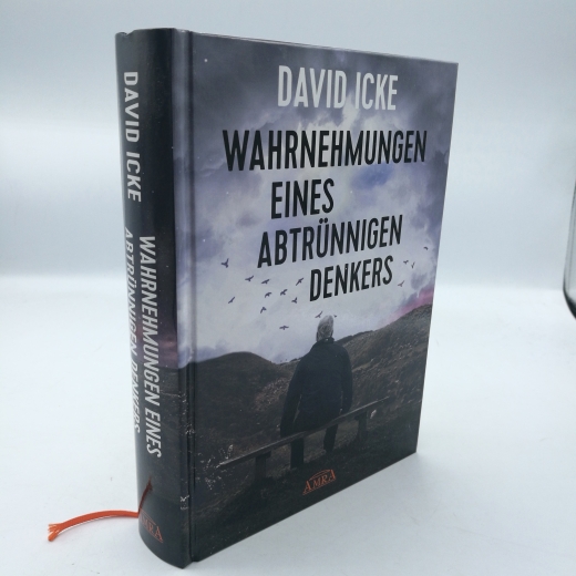 Icke, David (Verfasser): Wahrnehmungen eines abtrünnigen Denkers / David Icke; aus dem Englischen von Michael Görden 