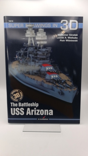 Goralski, Waldemar: Battleship USS Arizona Super Drawings in 3D. Band 16018