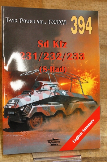 Ledwoch, Janusz: Sd Kfz 231/232/233 (8-Rad) Tank Power vol. CXXXVI 394