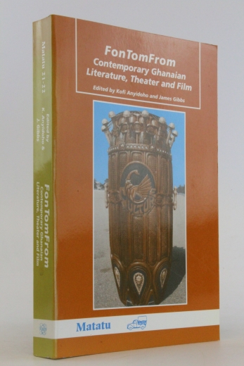 Kofi Anyidoho (Herausgeber), James Gibbs (Herausgeber): FonTomFrom: Contemporary Ghanaian Literature, Theatre and Film (Matatu) [Englisch] [Taschenbuch]