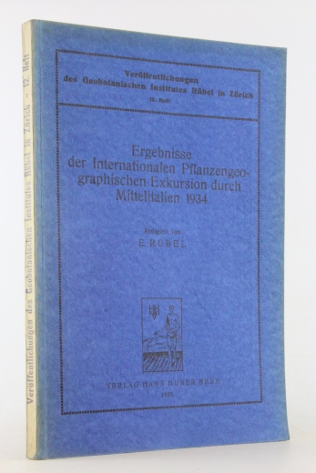 Rübel, Eduard: Ergebnisse der Internationalen Pflanzengeographischen Exkursion durch Mittelitalien 1934