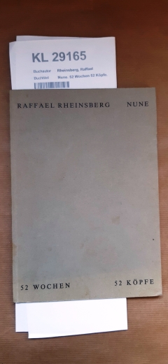 Rheinsberg, Raffael: Nune. 52 Wochen 52 Köpfe.