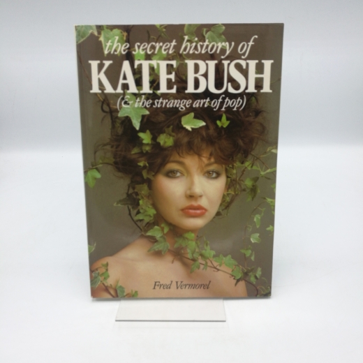 Vermorel, Fred: The Secret History of Kate Bush: (And the Strange Art of Pop)