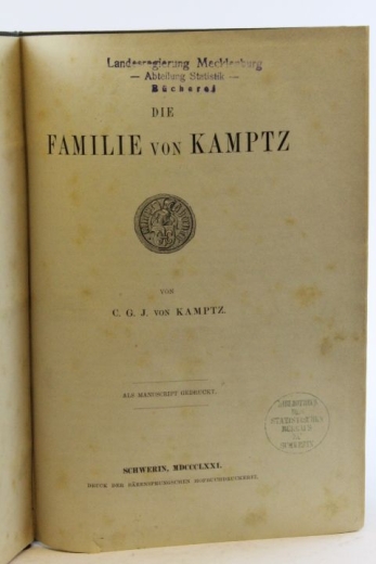 Kamptz, C. G. J. von: Die Familie von Kamptz Als Manuscript gedruckt