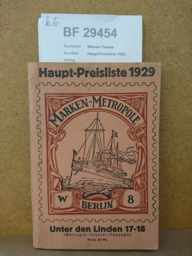 Werner Franke: Haupt-Preisliste 1929. Die Markenmetropole