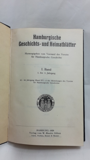 Vereins-Vorstand (Hrsg.): Mittheilungen des Vereins für Hamburgische Geschichte. 1877 - 1928. Jhrg. 1-44