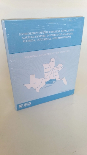 U. S. Department of the Interior (Hrsg.): Hydrology of the Coastal Lowlands Aquifer System in Parts of Alabama, Florida, Louisiana, and Mississippi Regional Aquifer-System Analysis