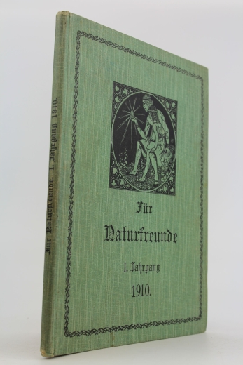 Sexauer / Busemann (Hrsg.), F. / L.: Für Naturfreunde. Illustriertes Wochenblatt für volkstümliche Naturkunde. Erster Jahrgang 1910