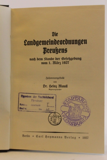Dr. Heinz Maull: Die Landgemeindeordnungen Preußens nach dem Stande der Gesetzgebung vom 1.März 1927 Beigebunden: Nachtrag für die Zeit bis zum 1. Mai 1928