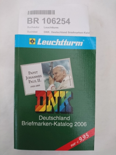 Leuchtturm: DNK. Deutschland Briefmarken-Katalog 2006 ISBN: 4004117235368