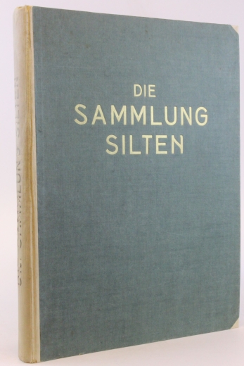 von Bode, W. (Vorw.), W. F. Volbach  (Hrsg.): Die Sammlung Silten