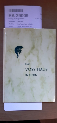 Jenssen, Christian: Das Voss-Haus in Eutin. Ein Stück deutscher Kulturgeschichte