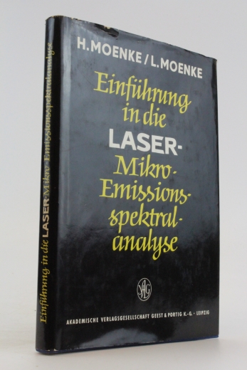Moenke, Dr. Horst: Einführung in die Laser-Mikro-Emissionsspektralanalyse