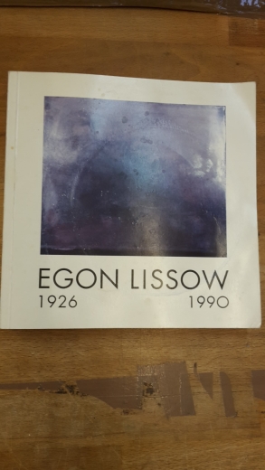 Lissow, Jörn: Egon Lissow 1926-1990 Bilder, Skulpturen, Öffentliche Arbeiten.
