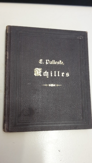 Emil Palleske: Achilles Drama.