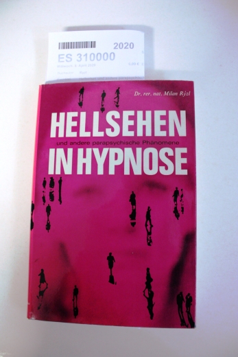Ryzl, Milan: Hellsehen und andere parapsychische Phänomene in Hypnose