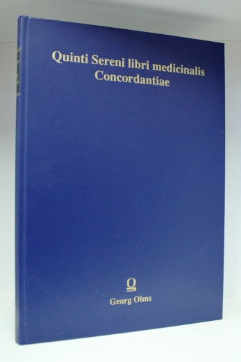 Anna Rita Corsini, : Quinti Sereni libri medicinalis Concordantinae. Curavit Anna Rita Corsini Reihe A CXLVIII