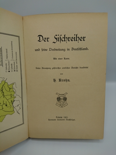 Krohn, H.: Der Fischreiher und seine Verbreitung in Deutschland. Unter Benutzung zahlreicher amtlicher Berichte