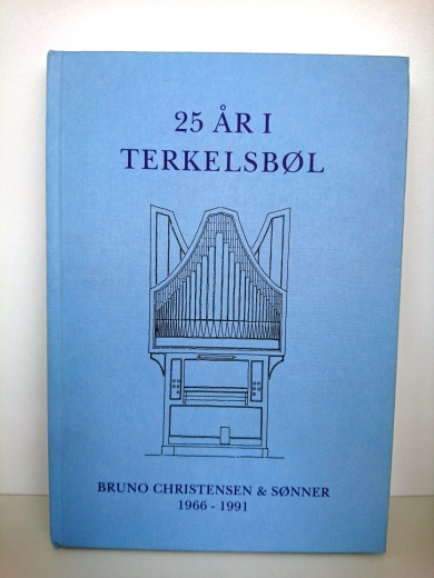 Svend Prip: 25 Ar I Terkelsbol. Bruno Chistensen & Sonner 1966-1991