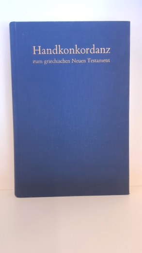 Schmoller, Alfred: Handkonkordanz zum griechischen Neuen Testament